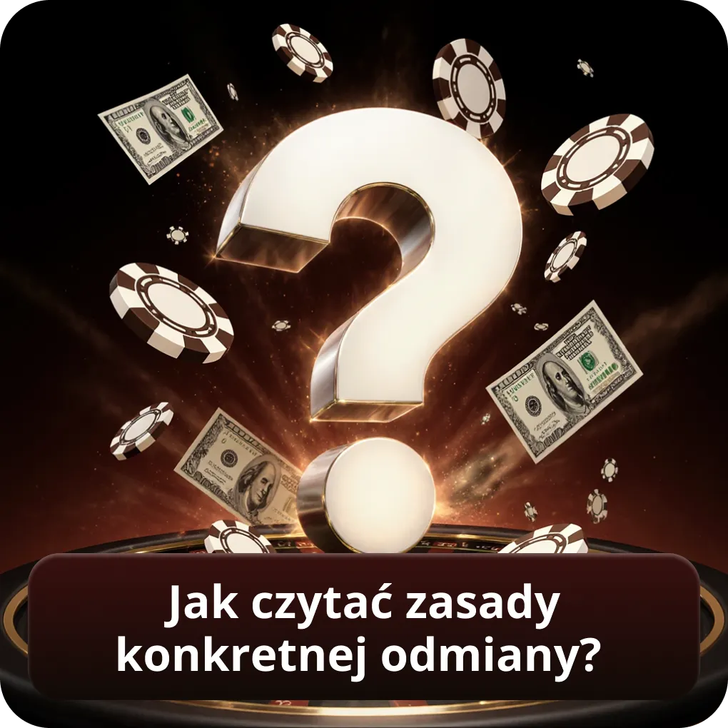 Jak czytać zasady konkretnej odmiany?