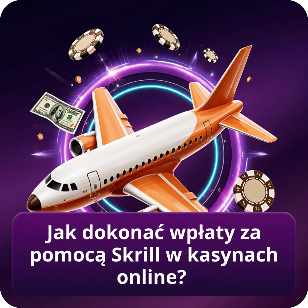 Jak zrobić depozyt przez Skrill w kasynach internetowych?