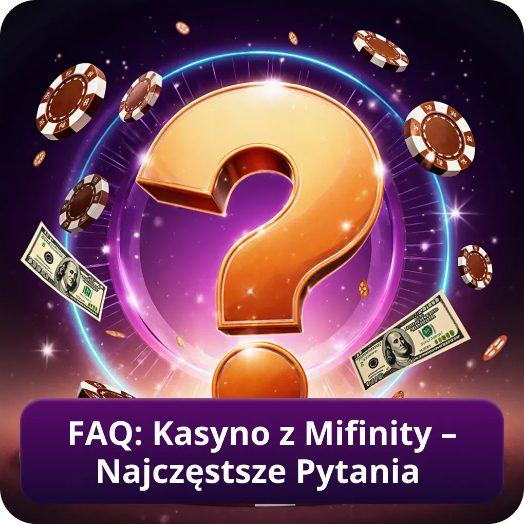 FAQ: Często zadawane pytania o kasyna z obsługą Mifinity