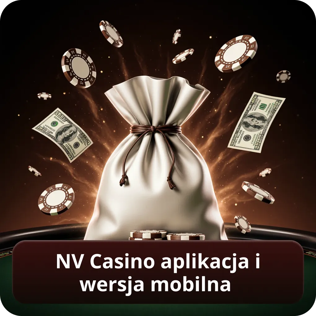 NV Casino aplikacja i wersja mobilna