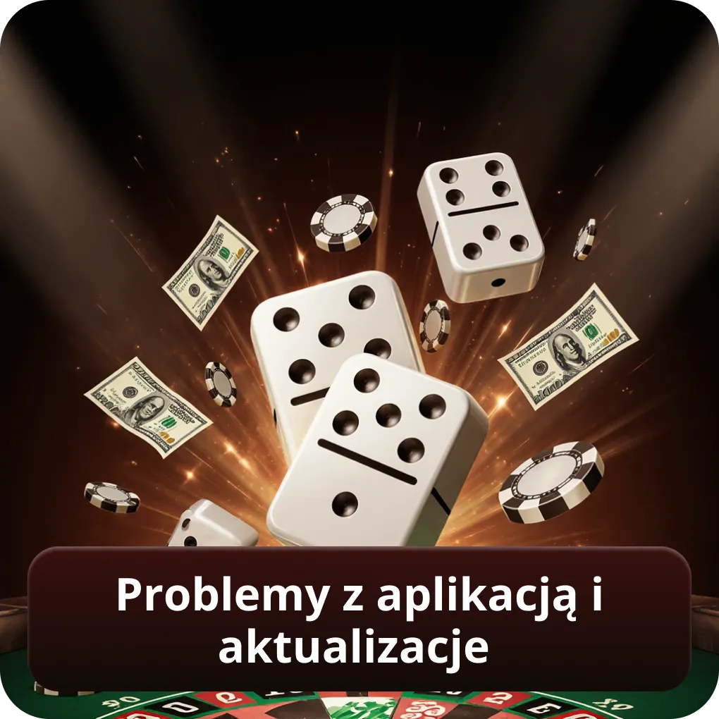Problemy z aplikacją i aktualizacje