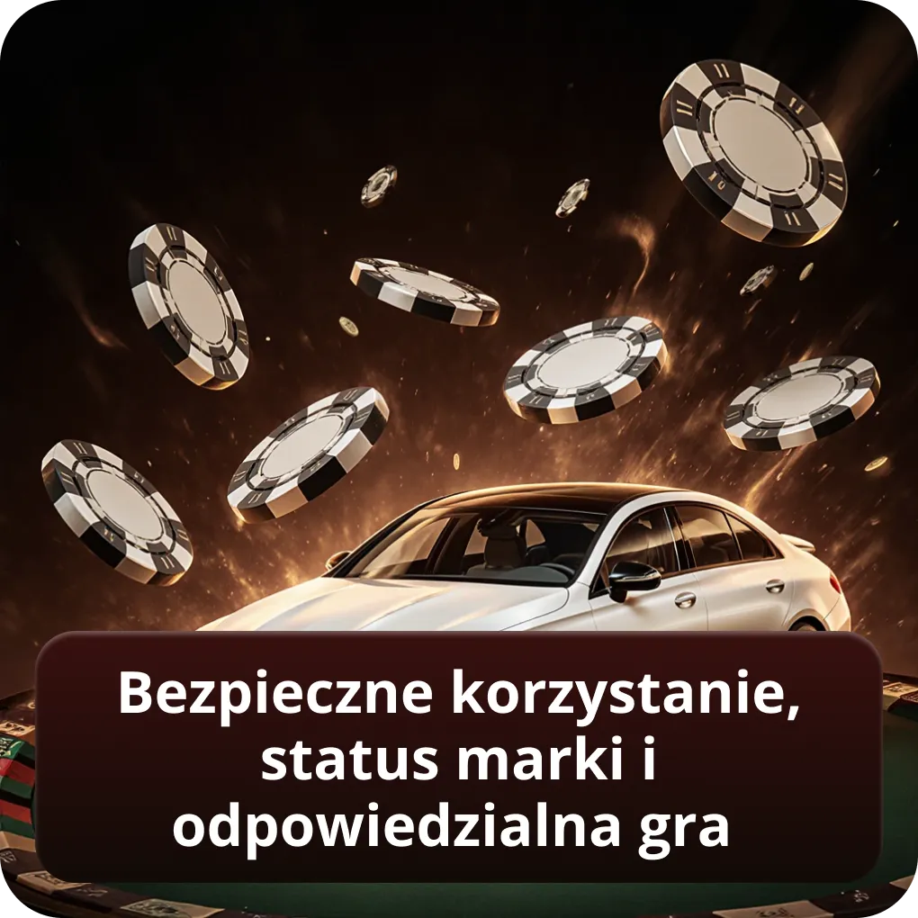 Bezpieczne korzystanie, status marki i odpowiedzialna gra