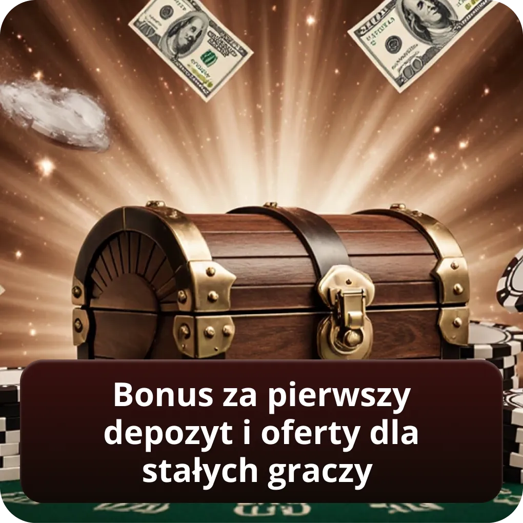 Bonus za pierwszy depozyt i oferty dla stałych graczy